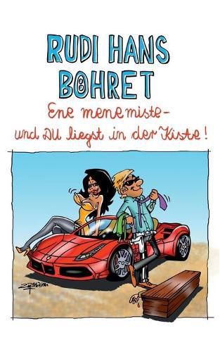 Ene mene miste - und Du liegst in der Kiste!