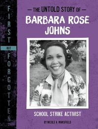 Cover image for The Untold Story of Barbara Rose Johns