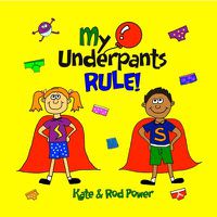 Cover image for My Underpants Rule