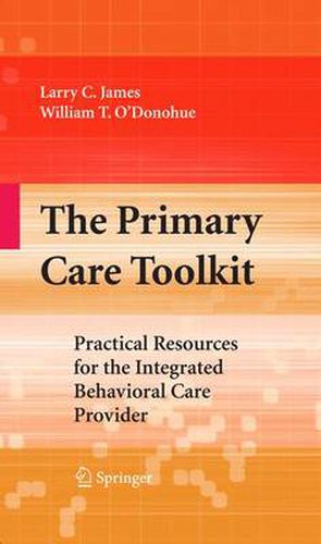 Cover image for The Primary Care Toolkit: Practical Resources for the Integrated Behavioral Care Provider