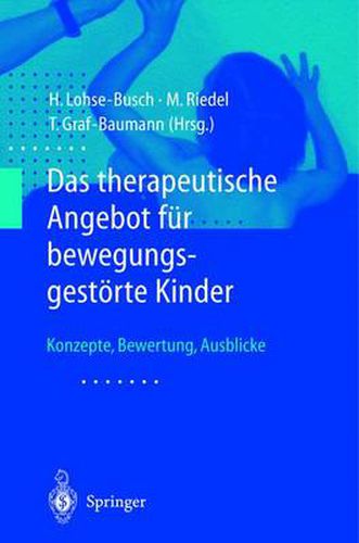 Cover image for Das Therapeutische Angebot fur Bewegungsgestorte Kinder