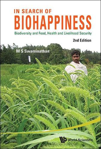 In Search Of Biohappiness: Biodiversity And Food, Health And Livelihood Security