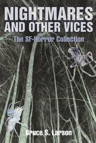 Cover image for Nightmares and Other Vices: The SF-Horror Collection, Print Edition