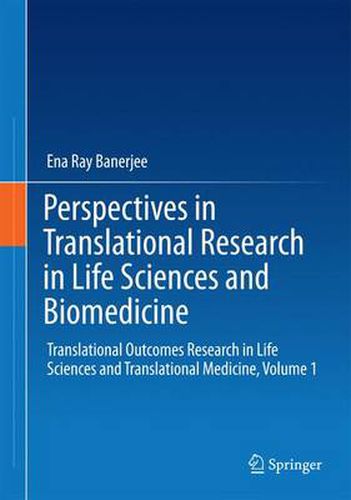Cover image for Perspectives in Translational Research in Life Sciences and Biomedicine: Translational Outcomes Research in Life Sciences and Translational Medicine, Volume 1