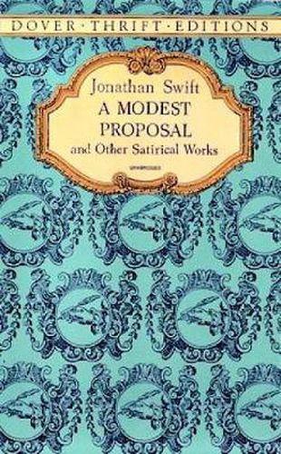 Cover image for A Modest Proposal and Other Satirical Works