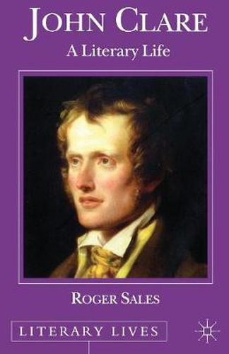 John Clare: A Literary Life