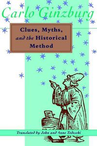 Cover image for Clues, Myths, and the Historical Method