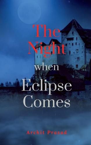 The Night When Eclipse Comes