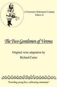 Cover image for A Community Shakespeare Company Edition of  The Two Gentlemen of Verona