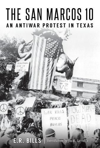 The San Marcos 10: An Antiwar Protest in Texas