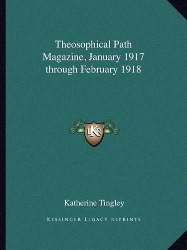 Theosophical Path Magazine, January 1917 Through February 1918