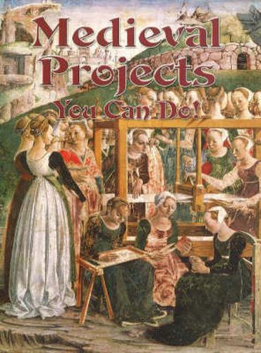 Cover image for Medieval Projects You Can Do!