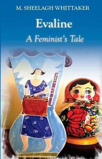 Cover image for Evaline: A Feminist's Tale