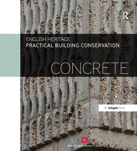 Practical Building Conservation: Concrete