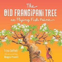 Cover image for The Old Frangipani Tree at Flying Fish Point