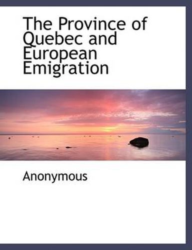 Cover image for The Province of Quebec and European Emigration