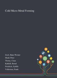 Cover image for Cold Micro Metal Forming