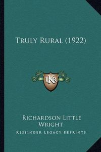 Cover image for Truly Rural (1922)