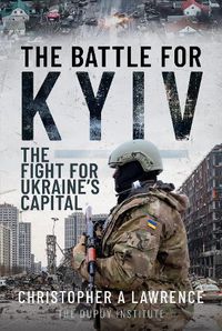 Cover image for The Battle for Kyiv