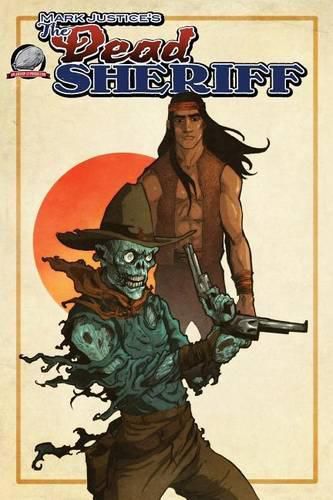 Cover image for Mark Justice's The Dead Sheriff: Zombie Damnation
