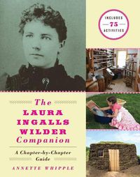 Cover image for The Laura Ingalls Wilder Companion: A Chapter-by-Chapter Guide