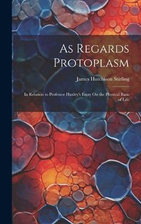 Cover image for As Regards Protoplasm