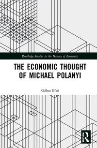 Cover image for The Economic Thought of Michael Polanyi