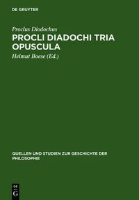 Cover image for Procli Diadochi Tria Opuscula