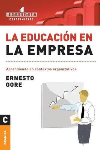 Cover image for La Educacion En La Empresa: Aprendiendo en contextos organizativos