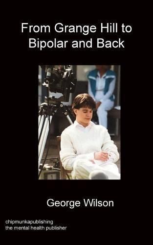 Cover image for From Grange Hill to Bipolar and Back