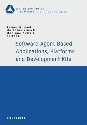 Cover image for Software Agent-Based Applications, Platforms and Development Kits