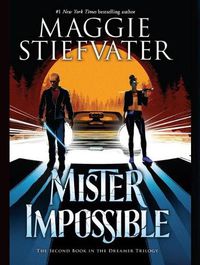Cover image for Mister Impossible (The Dreamer, Book 2)