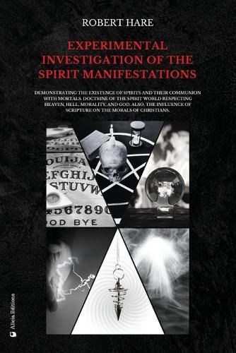 Experimental Investigation of the Spirit Manifestations