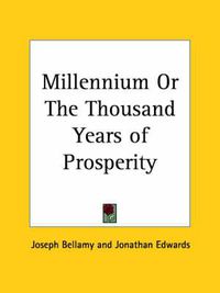 Cover image for Millennium or the Thousand Years of Prosperity (1794)