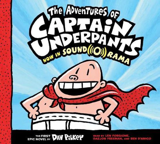 The Adventures of Captain Underpants (Captain Underpants #1): Volume 1