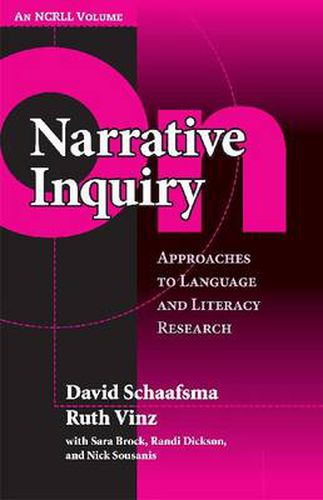 Cover image for On Narrative Inquiry: Approaches to Language and Literacy Research (AN NCRLL Volume)