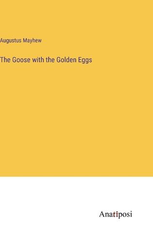 Cover image for The Goose with the Golden Eggs