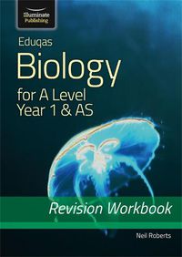 Cover image for Eduqas Biology for A Level Year 1 & AS: Revision Workbook