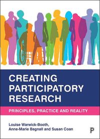 Cover image for Creating Participatory Research: Principles, Practice and Reality