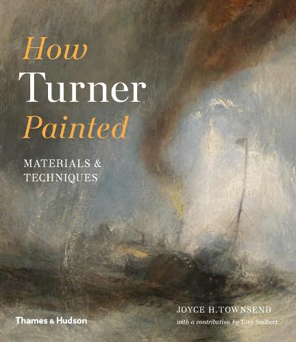 Cover image for How Turner Painted: Materials & Techniques