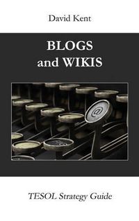 Cover image for Blogs and Wikis: Tesol Strategy Guide