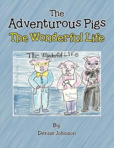 The Adventurous Pigs