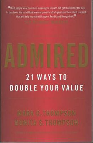 Cover image for Admired: 21 Ways to Double Your Value