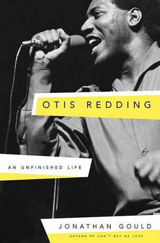 Cover image for Otis Redding: An Unfinished Life
