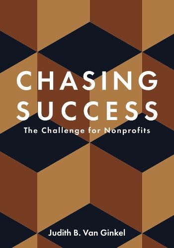 Cover image for Chasing Success - The Challenge for Nonprofits