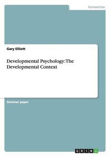 Cover image for Developmental Psychology: The Developmental Context