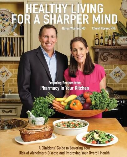 Cover image for Healthy Living for a Sharper Mind: A Clinician's Guide to Lowering Your Risk of Alzheimer's Disease and Improving Your Overall Health