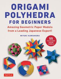 Cover image for Origami Polyhedra for Beginners