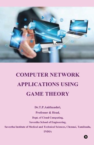 Cover image for Computer Network Applications using Game Theory