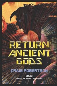 Cover image for Return of the Ancient Gods